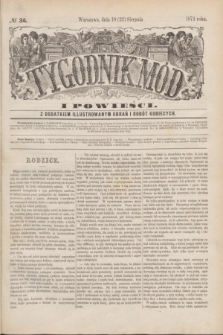 Tygodnik Mód i Powieści : z dodatkiem illustrowanym ubrań i robót kobiecych. 1874, № 34 (22 sierpnia) + dod.