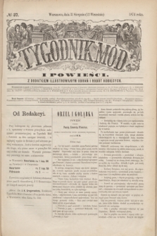 Tygodnik Mód i Powieści : z dodatkiem illustrowanym ubrań i robót kobiecych. 1874, № 37 (12 września) + dod.