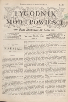 Tygodnik Mód i Powieści : pismo illustrowane dla kobiet. R.40, № 17 (23 kwietnia 1898)