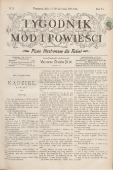 Tygodnik Mód i Powieści : pismo illustrowane dla kobiet. R.40, № 18 (30 kwietnia 1898)