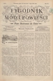 Tygodnik Mód i Powieści : pismo illustrowane dla kobiet. R.40, № 19 (7 maja 1898)