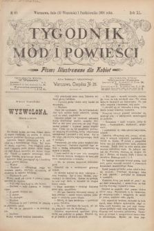 Tygodnik Mód i Powieści : pismo illustrowane dla kobiet. R.40, № 40 (1 października 1898)