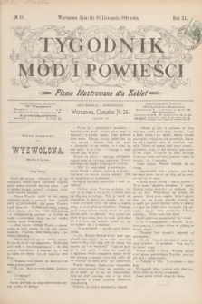 Tygodnik Mód i Powieści : pismo illustrowane dla kobiet. R.40, № 48 (26 listopada 1898)