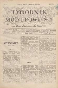 Tygodnik Mód i Powieści : pismo illustrowane dla kobiet. R.41, № 17 (29 kwietnia 1899)