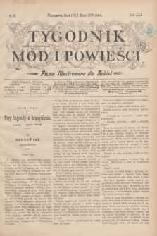 Tygodnik Mód i Powieści : pismo illustrowane dla kobiet. R.41, № 19 (13 maja 1899)