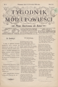 Tygodnik Mód i Powieści : pismo illustrowane dla kobiet. R.41, № 51 (23 grudnia 1899)