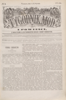 Tygodnik Mód i Powieści : z dodatkiem illustrowanym ubrań i robót kobiecych. 1875, № 3 (16 stycznia) + dod.