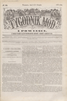 Tygodnik Mód i Powieści : z dodatkiem illustrowanym ubrań i robót kobiecych. 1875, № 34 (21 sierpnia) + dod.