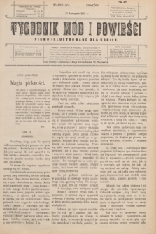Tygodnik Mód i Powieści : pismo illustrowane dla kobiet. 1911, № 45 (11 listopada)