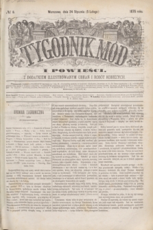 Tygodnik Mód i Powieści : z dodatkiem illustrowanym ubrań i robót kobiecych. 1876, № 6 (5 lutego) + dod. + wkładka
