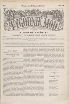 Tygodnik Mód i Powieści : z dodatkiem illustrowanym ubrań i robót kobiecych. 1876, № 7 (12 lutego) + dod.