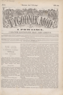 Tygodnik Mód i Powieści : z dodatkiem illustrowanym ubrań i robót kobiecych. 1876, № 8 (19 lutego) + dod.