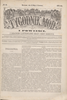 Tygodnik Mód i Powieści : z dodatkiem illustrowanym ubrań i robót kobiecych. 1876, № 23 (3 czerwca) + dod.