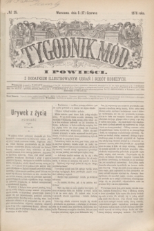 Tygodnik Mód i Powieści : z dodatkiem illustrowanym ubrań i robót kobiecych. 1876, № 25 (17 czerwca) + dod.