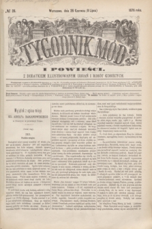 Tygodnik Mód i Powieści : z dodatkiem illustrowanym ubrań i robót kobiecych. 1876, № 28 (8 lipca) + dod.