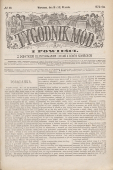 Tygodnik Mód i Powieści : z dodatkiem illustrowanym ubrań i robót kobiecych. 1876, № 40 (30 września) + dod.
