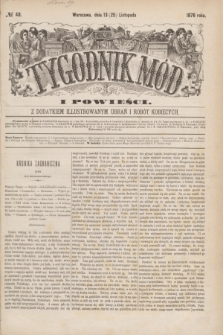 Tygodnik Mód i Powieści : z dodatkiem illustrowanym ubrań i robót kobiecych. 1876, № 48 (25 listopada) + dod.