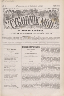 Tygodnik Mód i Powieści : z dodatkiem illustrowanym ubrań i robót kobiecych. 1878, № 5 (2 lutego) + dod.