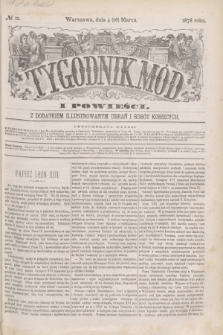 Tygodnik Mód i Powieści : z dodatkiem illustrowanym ubrań i robót kobiecych. 1878, № 11 (16 marca) + dod.