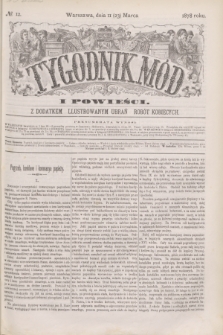 Tygodnik Mód i Powieści : z dodatkiem illustrowanym ubrań i robót kobiecych. 1878, № 12 (23 marca) + dod.