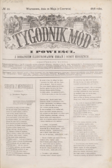 Tygodnik Mód i Powieści : z dodatkiem illustrowanym ubrań i robót kobiecych. 1878, № 22 (1 czerwca) + dod.