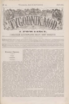 Tygodnik Mód i Powieści : z dodatkiem illustrowanym ubrań i robót kobiecych. 1878, № 25 (22 czerwca) + dod.