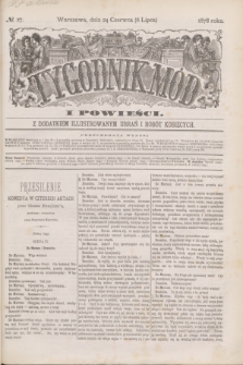 Tygodnik Mód i Powieści : z dodatkiem illustrowanym ubrań i robót kobiecych. 1878, № 27 (6 lipca) + dod. + wkładka