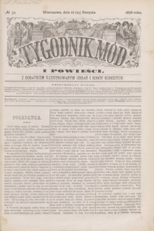 Tygodnik Mód i Powieści : z dodatkiem illustrowanym ubrań i robót kobiecych. 1878, № 34 (24 sierpnia) + dod.
