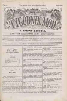 Tygodnik Mód i Powieści : z dodatkiem illustrowanym ubrań i robót kobiecych. 1878, № 43 (26 października) + dod.