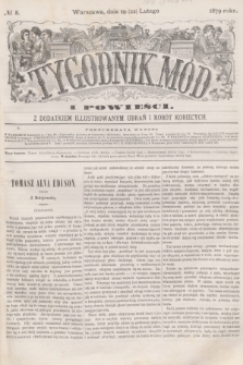 Tygodnik Mód i Powieści : z dodatkiem illustrowanym ubrań i robót kobiecych. 1879, № 8 (22 lutego) + dod.