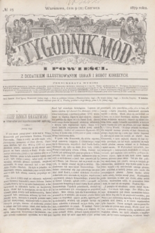 Tygodnik Mód i Powieści : z dodatkiem illustrowanym ubrań i robót kobiecych. 1879, № 25 (21 czerwca) + dod.