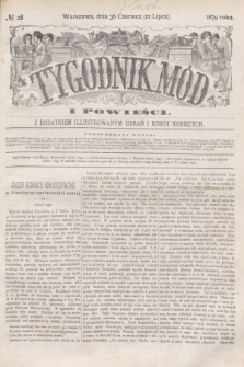 Tygodnik Mód i Powieści : z dodatkiem illustrowanym ubrań i robót kobiecych. 1879, № 28 (12 lipca) + dod.