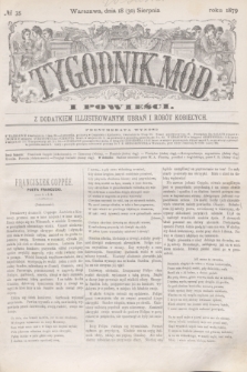 Tygodnik Mód i Powieści : z dodatkiem illustrowanym ubrań i robót kobiecych. 1879, № 35 (30 sierpnia) + dod.