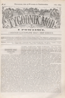 Tygodnik Mód i Powieści : z dodatkiem illustrowanym ubrań i robót kobiecych. 1879, № 41 (11 października) + dod.