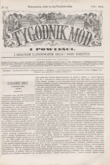 Tygodnik Mód i Powieści : z dodatkiem illustrowanym ubrań i robót kobiecych. 1879, № 43 (25 października) + dod.