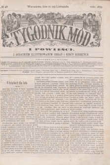 Tygodnik Mód i Powieści : z dodatkiem illustrowanym ubrań i robót kobiecych. 1879, № 48 (29 listopada) + dod.