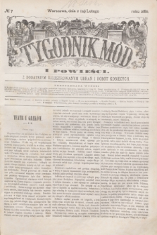 Tygodnik Mód i Powieści : z dodatkiem illustrowanym ubrań i robót kobiecych. 1880, № 7 (14 lutego) + dod.
