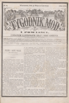 Tygodnik Mód i Powieści : z dodatkiem illustrowanym ubrań i robót kobiecych. 1880, № 24 (12 czerwca) + dod.