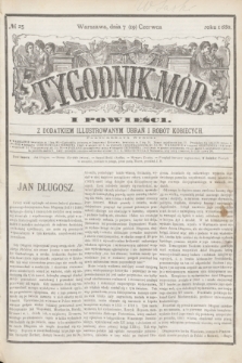 Tygodnik Mód i Powieści : z dodatkiem illustrowanym ubrań i robót kobiecych. 1880, № 25 (19 czerwca) + dod.