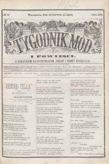 Tygodnik Mód i Powieści : z dodatkiem illustrowanym ubrań i robót kobiecych. 1880, № 27 (3 lipca) + dod.