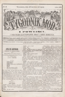 Tygodnik Mód i Powieści : z dodatkiem illustrowanym ubrań i robót kobiecych. 1880, № 28 (10 lipca) + dod.