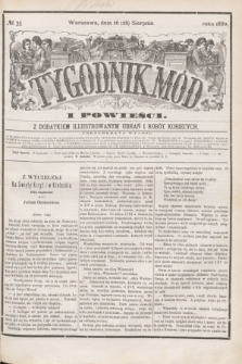 Tygodnik Mód i Powieści : z dodatkiem illustrowanym ubrań i robót kobiecych. 1880, № 35 (28 sierpnia) + dod. + wkładka