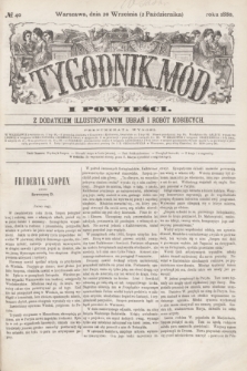 Tygodnik Mód i Powieści : z dodatkiem illustrowanym ubrań i robót kobiecych. 1880, № 40 (2 października) + dod.