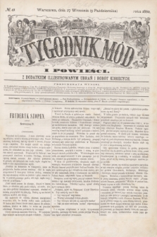 Tygodnik Mód i Powieści : z dodatkiem illustrowanym ubrań i robót kobiecych. 1880, № 41 (9 października) + dod.