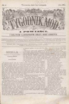 Tygodnik Mód i Powieści : z dodatkiem illustrowanym ubrań i robót kobiecych. 1880, № 46 (13 listopada) + dod. + wkładka