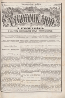 Tygodnik Mód i Powieści : z dodatkiem illustrowanym ubrań i robót kobiecych. 1881, № 20 (14 maja) + dod. + wkładka