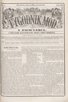 Tygodnik Mód i Powieści : z dodatkiem illustrowanym ubrań i robót kobiecych. 1881, № 23 (4 czerwca) + dod.