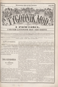Tygodnik Mód i Powieści : z dodatkiem illustrowanym ubrań i robót kobiecych. 1881, № 26 (25 czerwca) + dod. + wkładka
