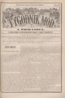 Tygodnik Mód i Powieści : z dodatkiem illustrowanym ubrań i robót kobiecych. 1881, № 28 (9 lipca) + dod.