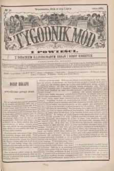 Tygodnik Mód i Powieści : z dodatkiem illustrowanym ubrań i robót kobiecych. 1881, № 30 (23 lipca) + dod.